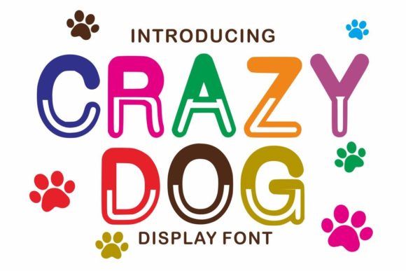 Crazy Dog: A Friendly Display Font for Digital Brands