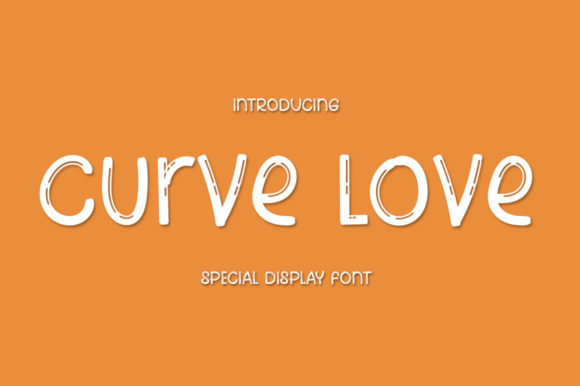 Curve Love: A Display Font for Joyful Editorial Design