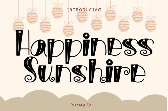 Happiness Sunshine: A Display Font That Brightens Your Brand