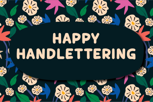 Happy Handlettering: A Display Font That Makes Your Message Pop