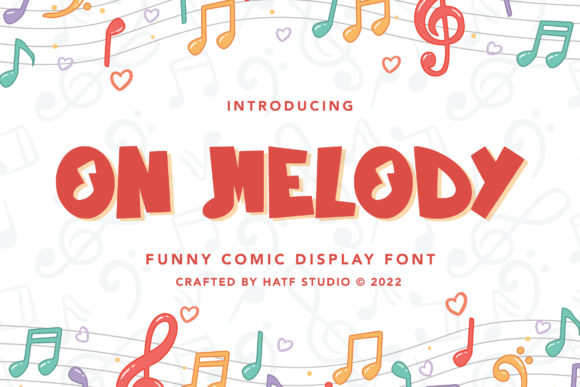On Melody: A Playful, Handwritten Display Font That Stays Legible